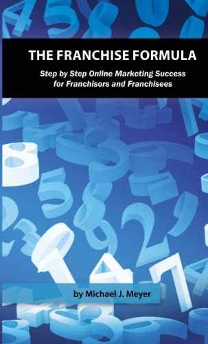 9781470123338: Title: The Franchise Formula Step by Step Online Marketin