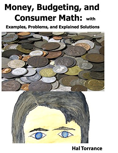 9781470124892: Money, Budgeting, and Consumer Math: With Examples, Problems, and Explained Solutions