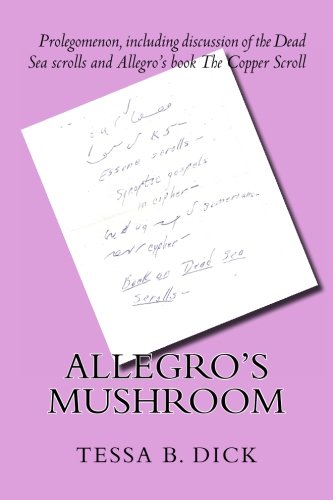 Stock image for Allegro's Mushroom: A book that fascinated Philip K. Dick for sale by Revaluation Books