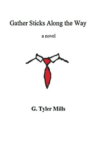 Imagen de archivo de Gather Sticks Along the Way: A Novel a la venta por Revaluation Books