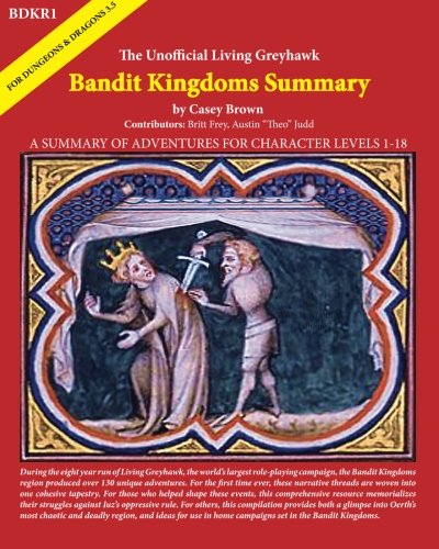 Stock image for BDKR1: The Unofficial Living Greyhawk Bandit Kingdoms Summary (Volume 1) for sale by Revaluation Books