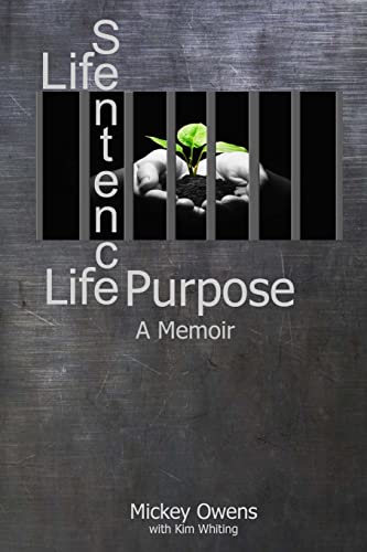 Beispielbild fr Life Sentence Life Purpose : A Memoir zum Verkauf von Better World Books