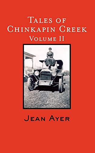 Beispielbild fr Tales of Chinkapin Creek Volume II: Bob Ayer, Ann Van Saun, Kevin Meredith zum Verkauf von Wonder Book