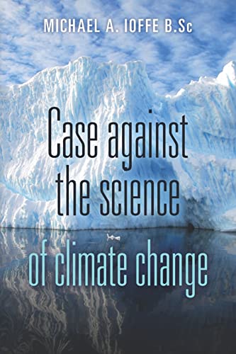 Stock image for Case Against the Science of Climate Change: (Pamphlet) for sale by THE SAINT BOOKSTORE