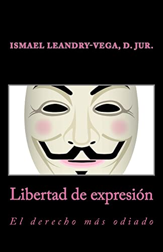 Stock image for Libertad de expresion: el derecho mas odiado for sale by THE SAINT BOOKSTORE