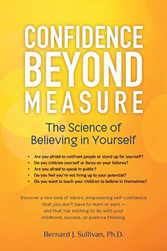 Stock image for Confidence Beyond Measure: The Science of Believing in Yourself for sale by ThriftBooks-Dallas
