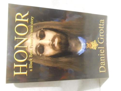 Honor: A Black Bear, Pennsylvania Story (9781470139087) by Grotta, Daniel