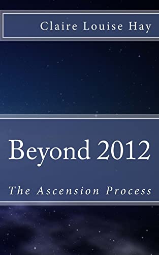 Beispielbild fr Beyond 2012: The Ascension Process zum Verkauf von THE SAINT BOOKSTORE