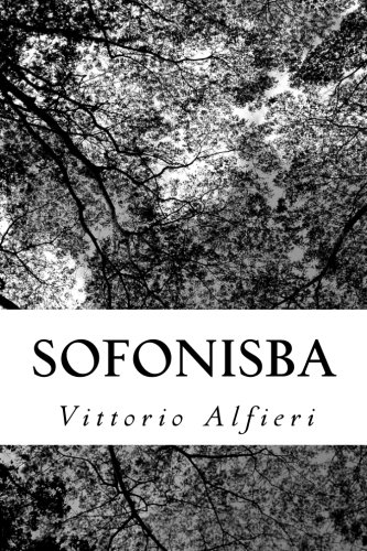 Sofonisba (French Edition) (9781470140939) by Vittorio Alfieri