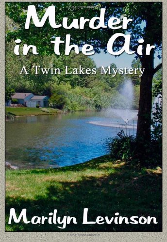 Beispielbild fr Murder in the Air: A Twin Lakes Mystery zum Verkauf von Wonder Book