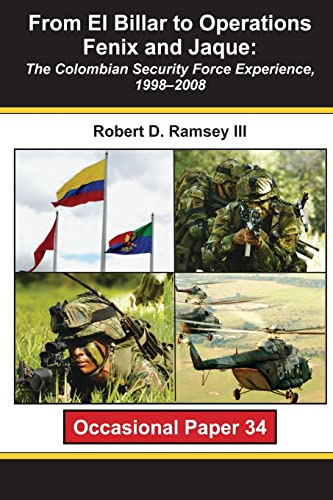 Stock image for From El Billar to Operations Fenix and Jaque: The Colombian Security Force Experience, 1998-2008 for sale by THE SAINT BOOKSTORE