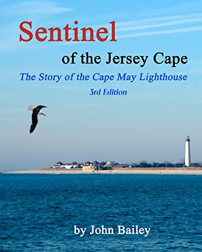9781470141912: Sentinel of the Jersey Cape, The Story of the Cape May Lighthouse