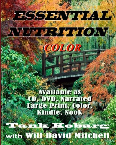 Stock image for Essential Nutrition in Color: How to Live Long in Really Good Health (Volume 1) for sale by Revaluation Books