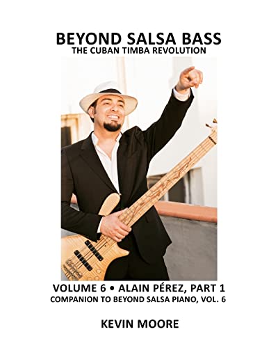 Beispielbild fr Beyond Salsa Bass: The Cuban Timba Revolution zum Verkauf von Save With Sam