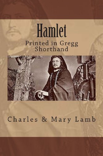 Hamlet printed in Gregg Shorthand (9781470154455) by Lamb, Charles & Mary