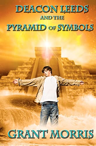 Stock image for Deacon Leeds and the Pyramid of Symbols for sale by Hawking Books