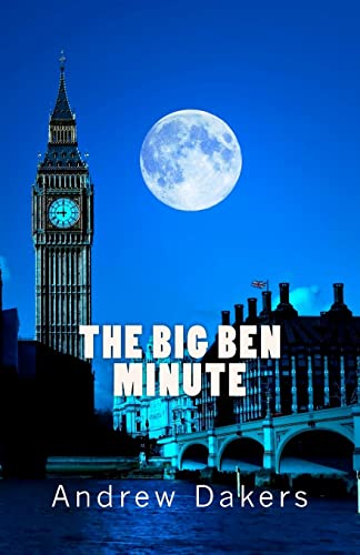 Stock image for The Big Ben Minute: The History and Significance of the Big Ben Silent Minute Observance for sale by ThriftBooks-Atlanta