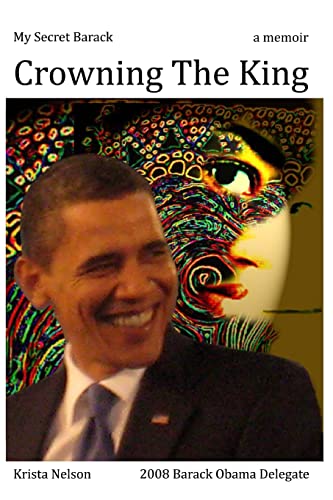 9781470158651: My Secret Barack: Crowning The King