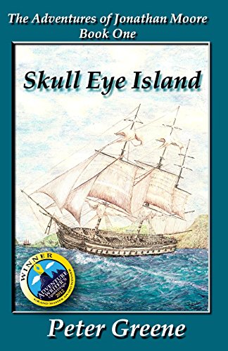 Beispielbild fr Skull Eye Island (Illustrated): Adventures of Jonathan Moore zum Verkauf von Half Price Books Inc.