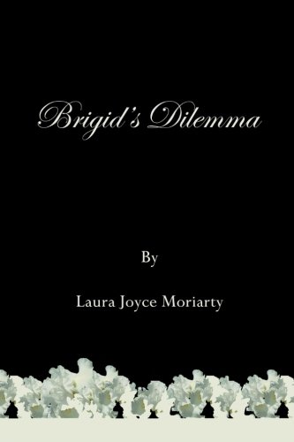 Stock image for Brigid's Dilemma: The Novella Series (Volume 3) for sale by Revaluation Books