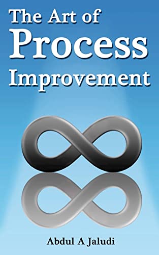 Stock image for The Art of Process Improvement for sale by THE SAINT BOOKSTORE