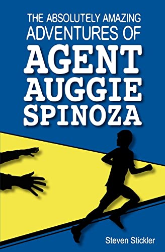 Beispielbild fr The Absolutely Amazing Adventures of Agent Auggie Spinoza zum Verkauf von Books From California
