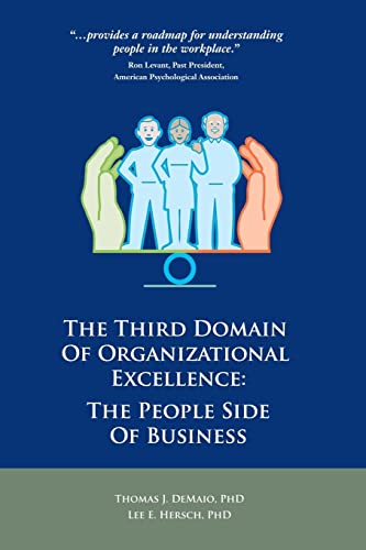 Stock image for The Third Domain of Organizational Excellence: The People Side of Business for sale by ThriftBooks-Dallas