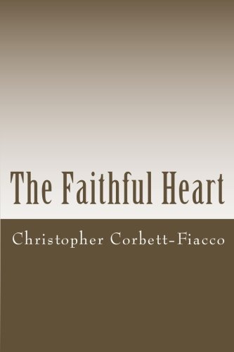 Beispielbild fr The Faithful Heart zum Verkauf von Revaluation Books
