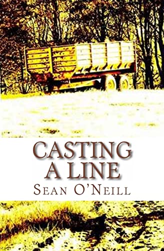 Casting a Line (9781470165987) by O'Neill, Sean
