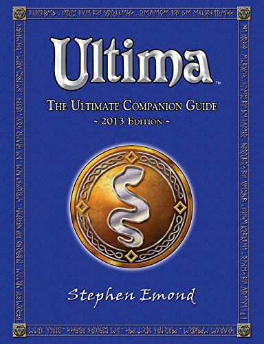 9781470167264: Ultima: The Ultimate Companion Guide: 2013 Edition