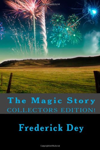 The Magic Story (9781470168254) by Dey, Frederick Van Rensselaer