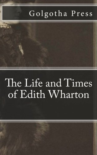 Beispielbild fr The Life and Times of Edith Wharton zum Verkauf von Revaluation Books