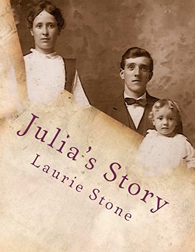 Julia's Story (9781470168858) by Stone, Laurie