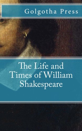 Beispielbild fr The Life and Times of William Shakespeare zum Verkauf von Revaluation Books