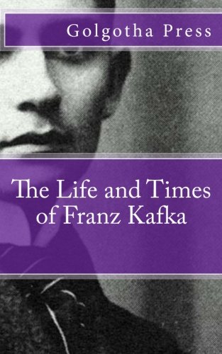 Beispielbild fr The Life and Times of Franz Kafka zum Verkauf von Revaluation Books