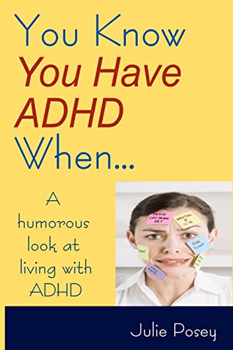 Stock image for You Know You Have ADHD When. for sale by THE SAINT BOOKSTORE