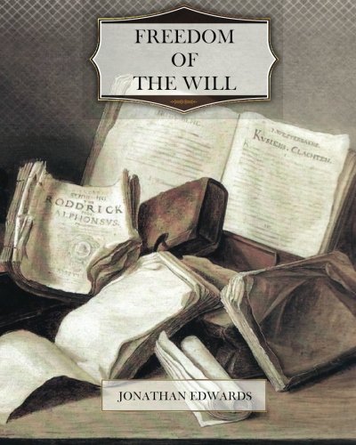 Stock image for Freedom of the Will for sale by KuleliBooks