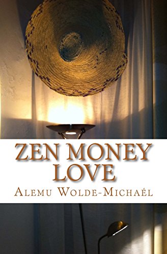 9781470185039: Zen Money Love: Love on the road to enlightenment