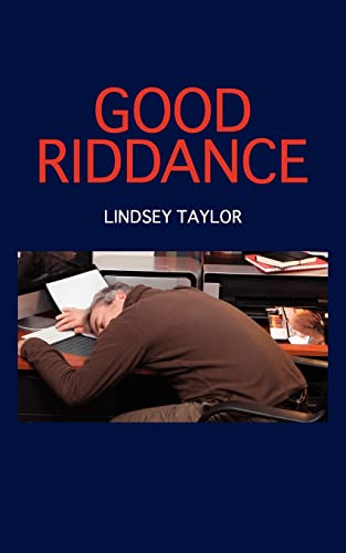 Stock image for Good Riddance for sale by Montclair Book Center