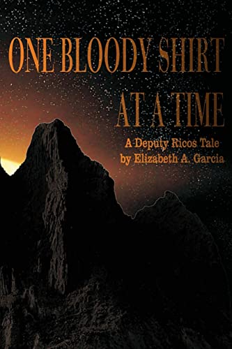 9781470192846: One Bloody Shirt at a Time: A Deputy Ricos Tale