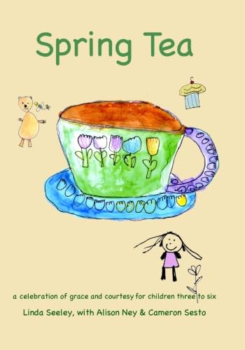 Imagen de archivo de Spring Tea: a celebration of grace and courtesy for children three to six a la venta por HPB-Movies