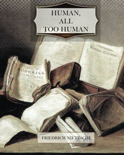 Stock image for Human, All Too Human : A Book for Free Spirits for sale by Better World Books