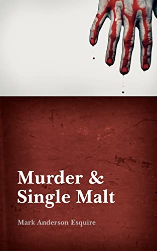 Murder & Single Malt (9781470197636) by Mark Anderson
