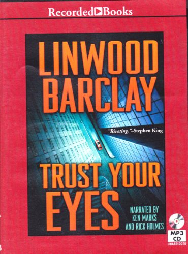 Stock image for Trust Your Eyes by Linwood Barclay Unabridged MP3 CD Audiobook for sale by The Yard Sale Store