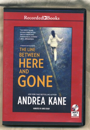 The Line Between Here and Gone by Andrea Kane Unabridged MP3 CD Audiobook (Forensic Instincts) (9781470304898) by Kane, Andrea.