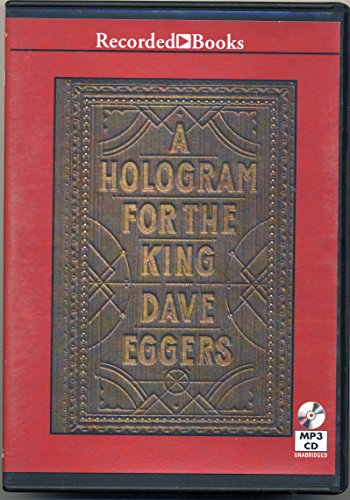 9781470321086: A Hologram For The King by Dave Eggers Unabridged MP3 CD Audiobook