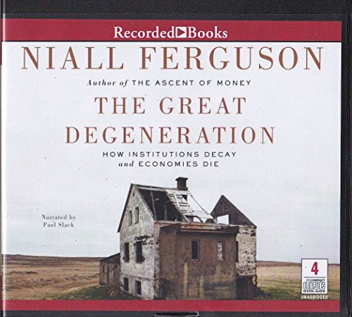 Stock image for The Great Degeneration How Institutions Decay and Economies Die UNABRIDGED AUDIO BOOK ON CD for sale by The Yard Sale Store