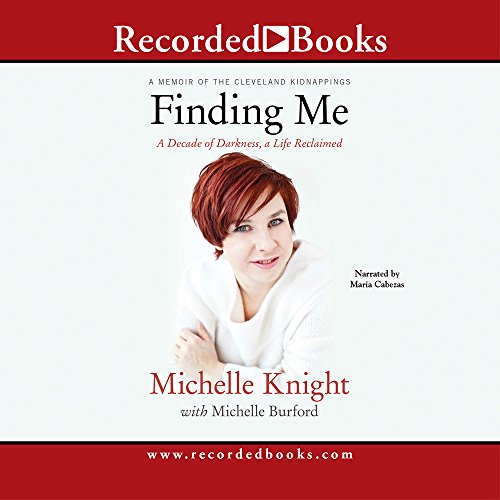 Stock image for Finding Me: A Decade of Darkness, a Life Reclaimed: A Memoir of the Cleveland Kidnappings for sale by SecondSale