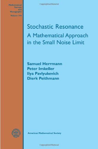 9781470410490: Stochastic Resonance: A Mathematical Approach in the Small Noise Limit (Mathematical Surveys and Monographs, 194)