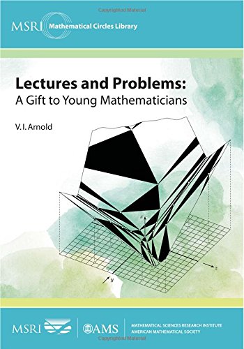 9781470422592: Lectures and Problems: A Gift to Young Mathematicians (MSRI Mathematical Circles Library)
